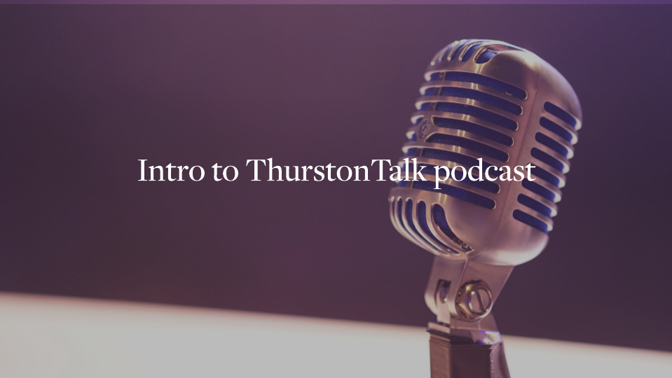 ThurstonTalk podcast
